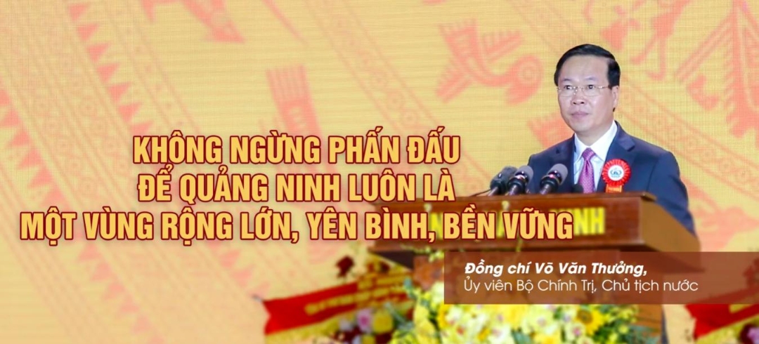 Không ngừng phấn đấu để Quảng Ninh luôn là một vùng rộng lớn, yên bình, bền vững