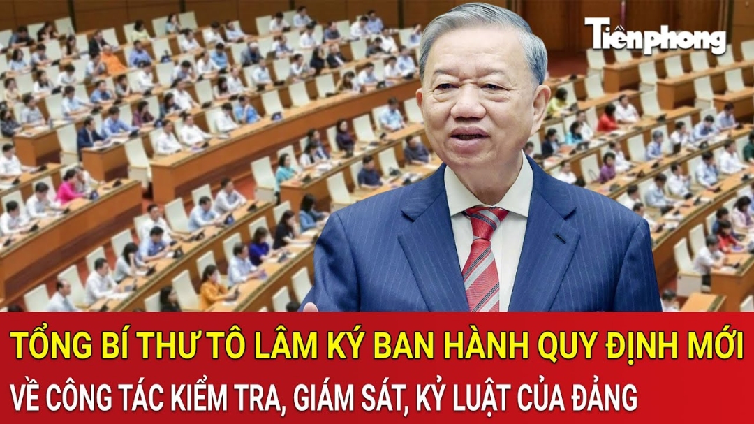 Kế hoạch thực hiện chỉ đạo của đồng chí Tổng Bí thư Tô Lâm về công tác kiểm tra, giám sát và thi hành kỷ luật Đảng