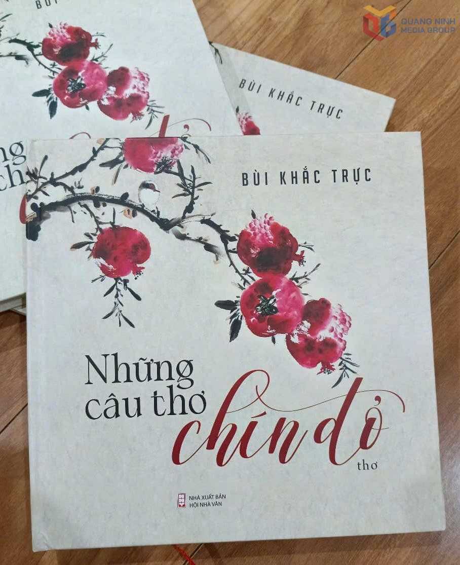 Tác phẩm “Những câu thơ chín đỏ” của nhà thơ Bùi Khắc Trực